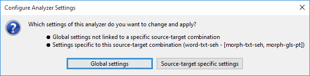 The choice to edit global or specific settings